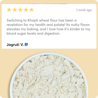 Organic Khapli Wheat | Flour or Aata